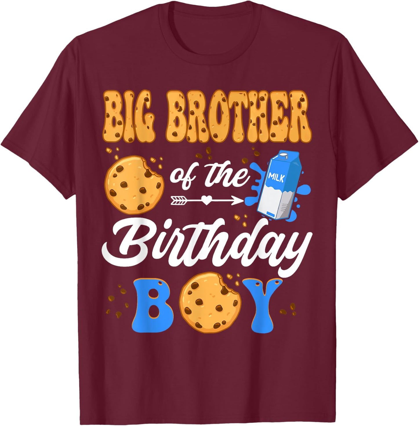 Big Brother Of The Birthday Boy Milk & Cookies 1St Birthday T-Shirt - T-Shirt | Maroon