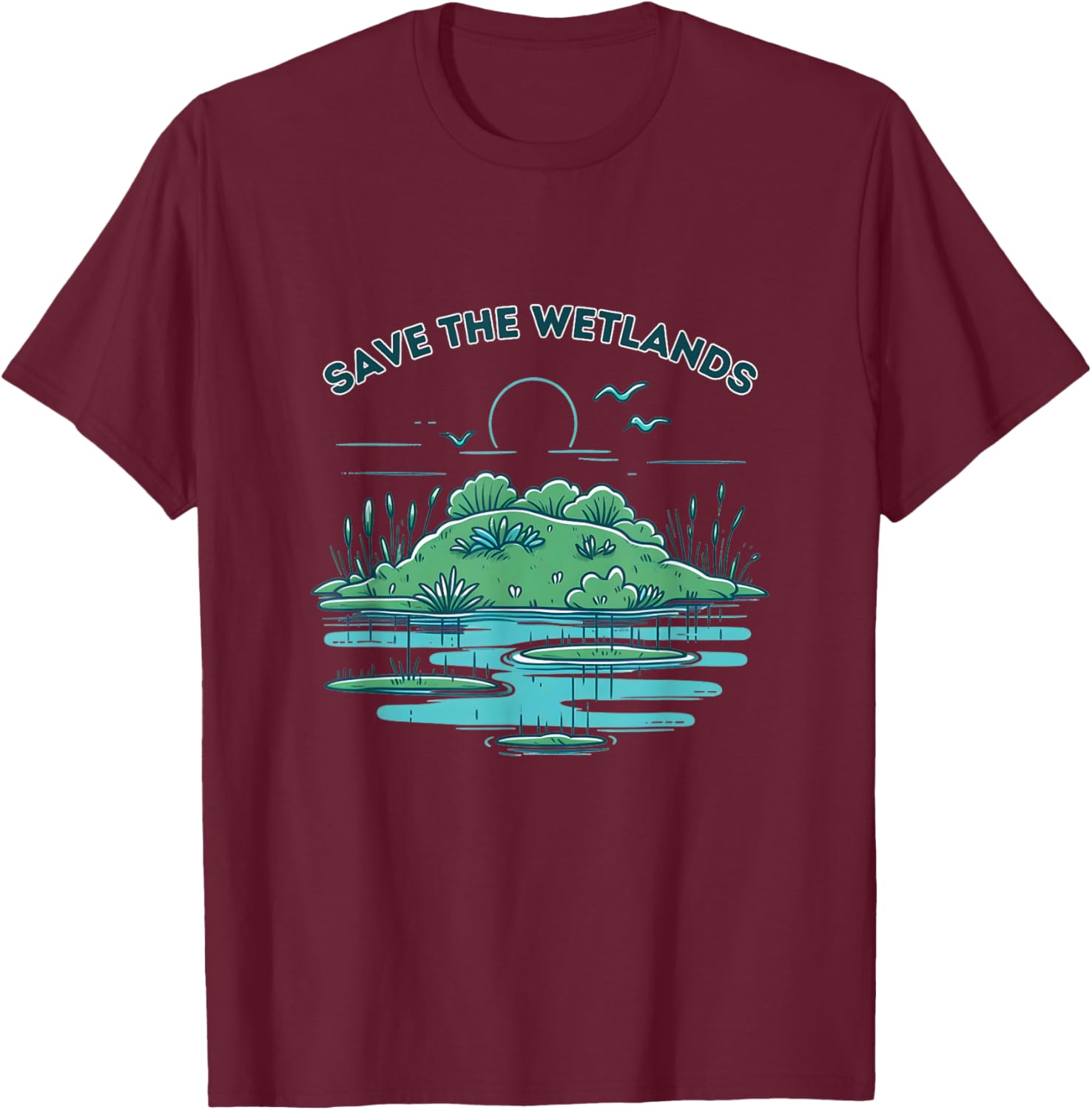 Save the Wetlands T-Shirt - T-Shirt | Maroon