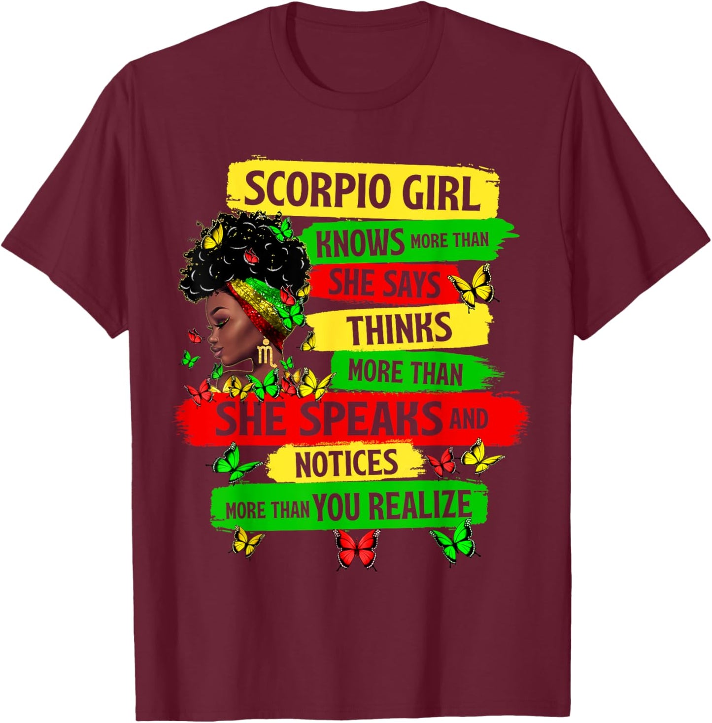 Proud Scorpio Girl Melanin Zodiac Birthday Black Women T-Shirt - T-Shirt | Maroon