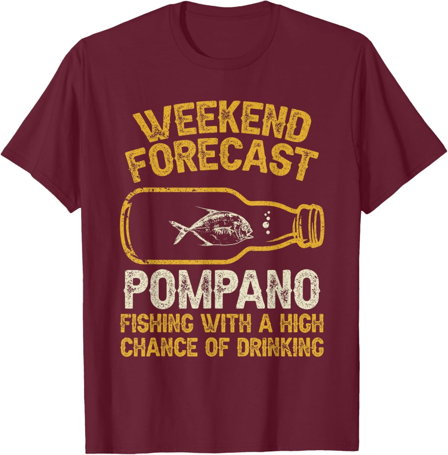Fisher Weekend Forecast Fishing - Fish Pompano T-Shirt - T-Shirt | Maroon