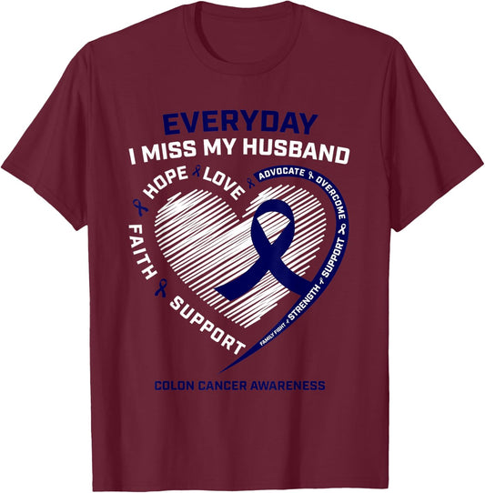 Miss My Husband Loving Memory Husband Colon Cancer Awareness T-Shirt - T-Shirt | Maroon
