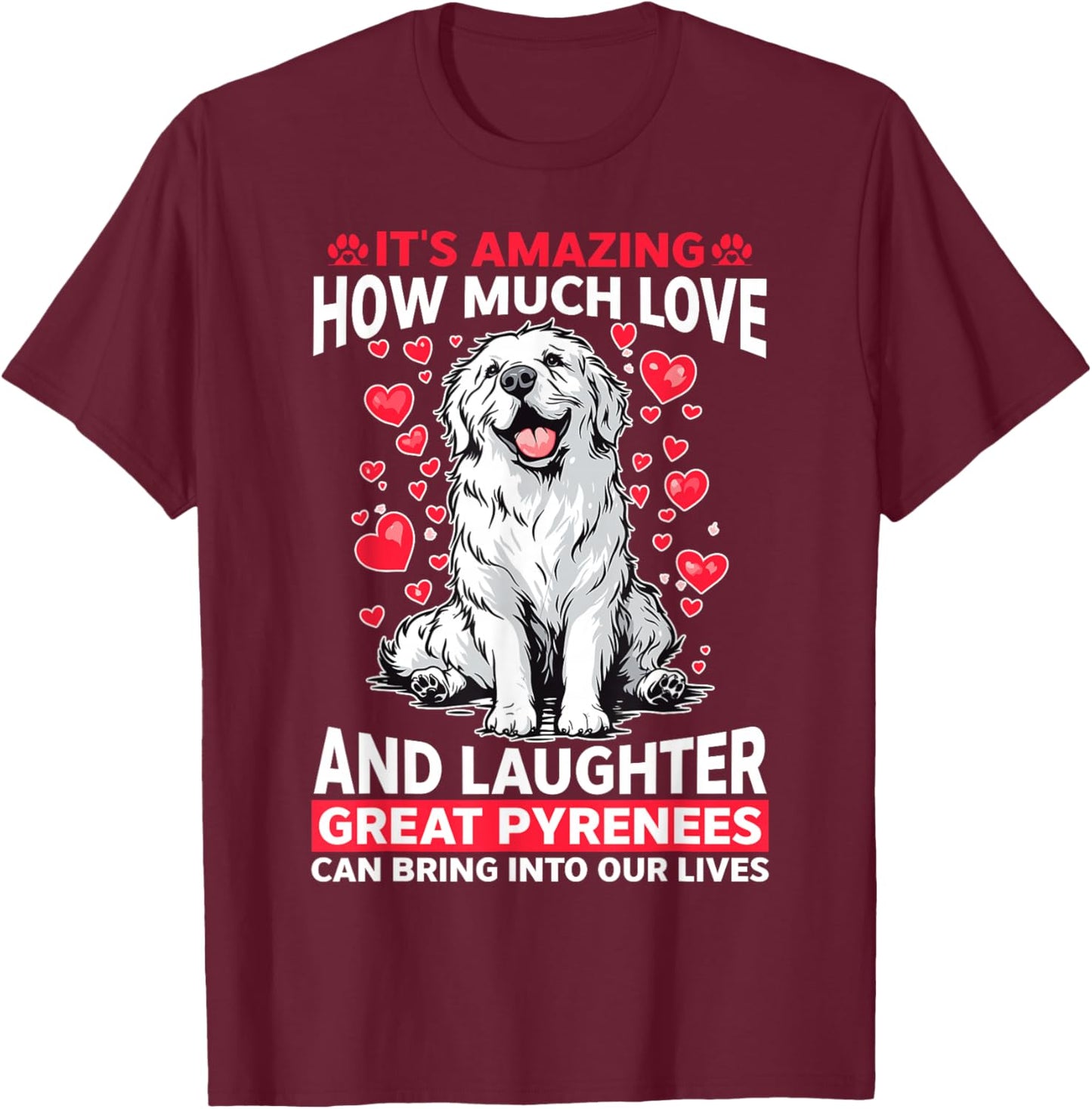 Great Pyrenees Dog Owner T-Shirt - T-Shirt | Maroon