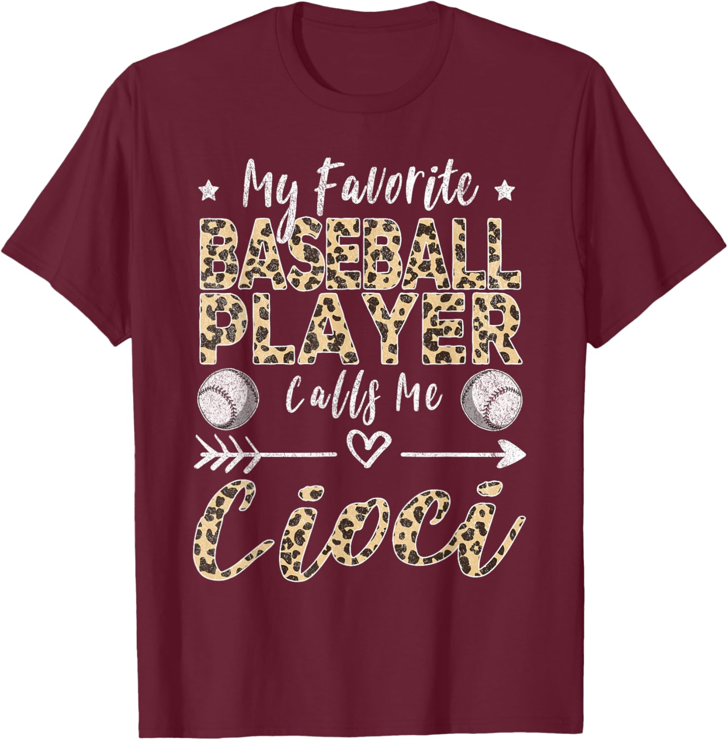 My Favorite Baseball Player Calls Me Cioci Polish Aunt T-Shirt - T-Shirt | Maroon