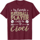 My Favorite Baseball Player Calls Me Cioci Polish Aunt T-Shirt - T-Shirt | Maroon