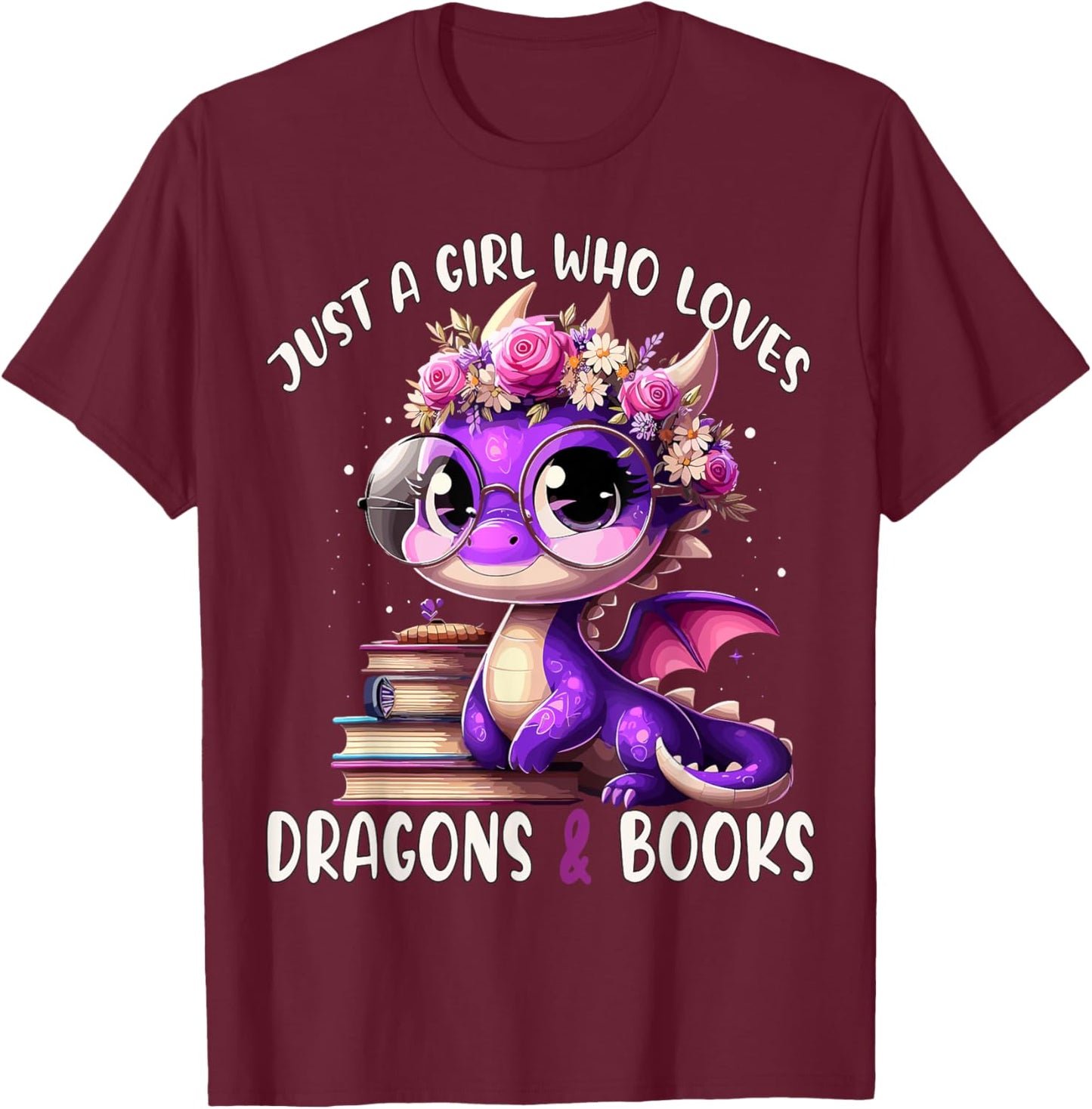Just a Girl who loves Dragons and Books Dragon Reading Books T-Shirt - T-Shirt | Maroon