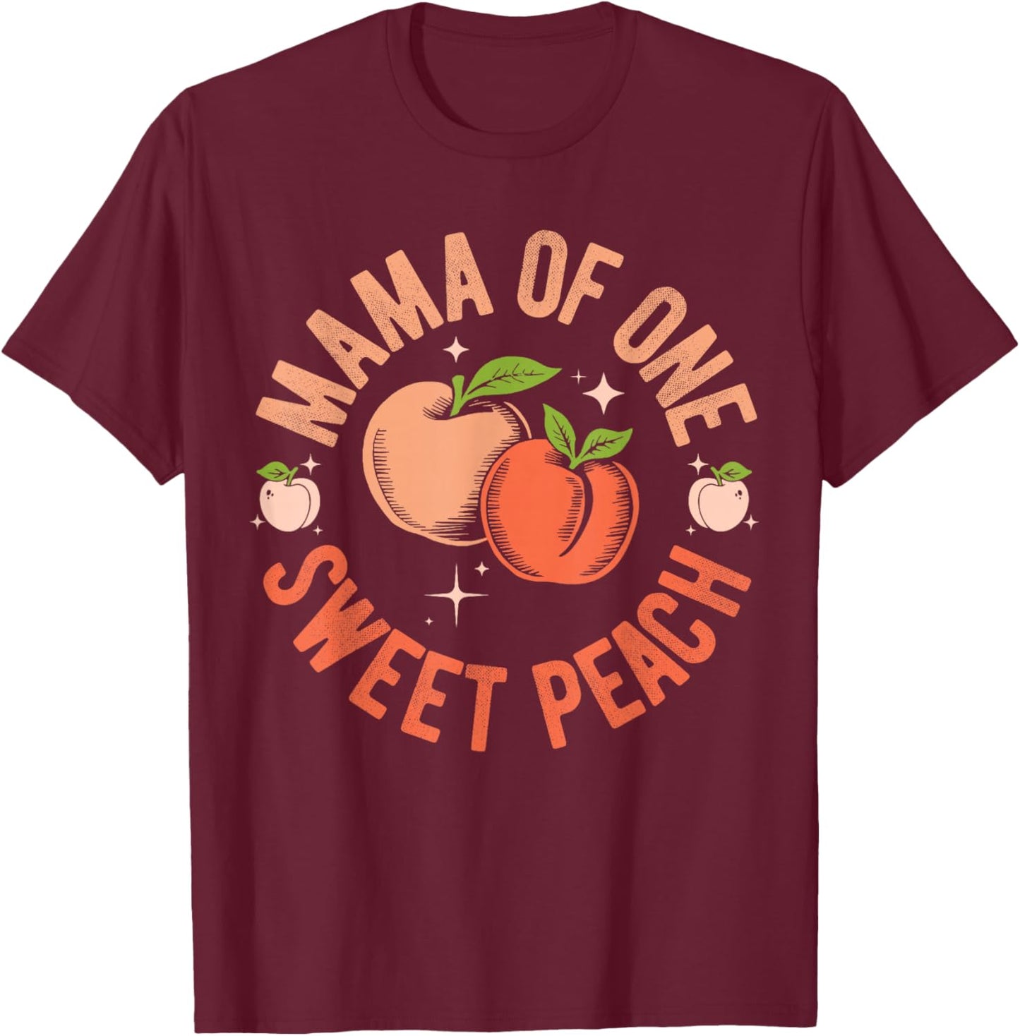 Mama Mom First Birthday One Sweet Peach Bday Family Matching T-Shirt - T-Shirt | Maroon