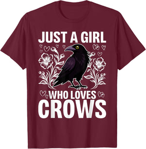 Just A Girl Who Loves Crows Crow and Raven Lovers T-Shirt - T-Shirt | Maroon