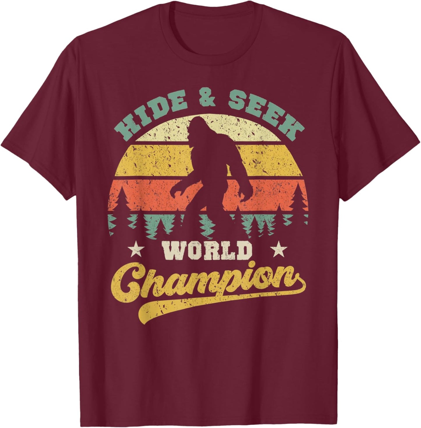 Bigfoot Hide And Seek World Champion Sasquatch Retro Vintage T-Shirt - T-Shirt | Maroon