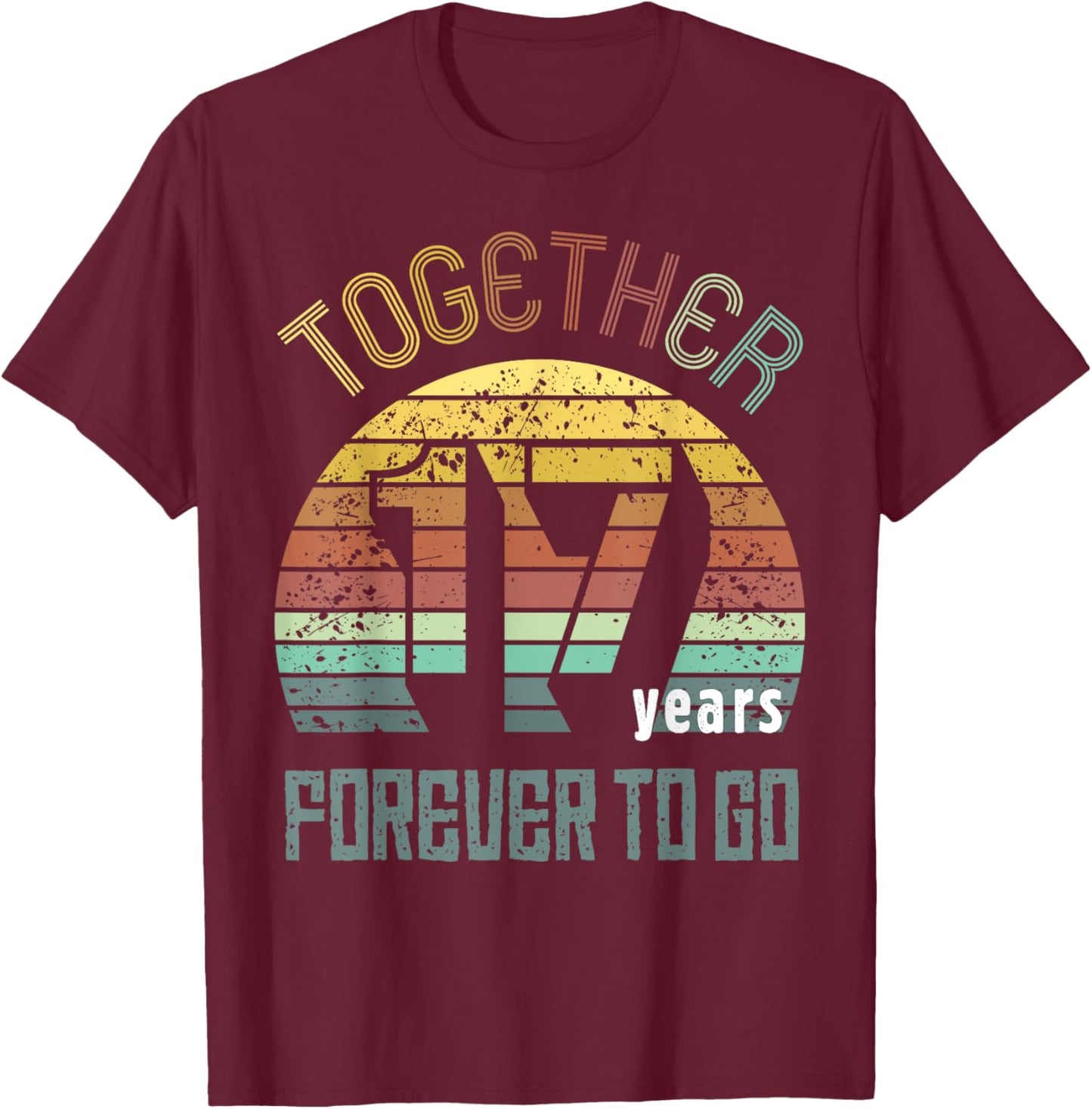 17th Years Wedding Anniversary Gifts For Couples Matching 17 T-Shirt - T-Shirt | Maroon