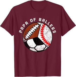 Papa Of Ballers Funny Baseball Soccer Football Papa T-Shirt - T-Shirt | Maroon