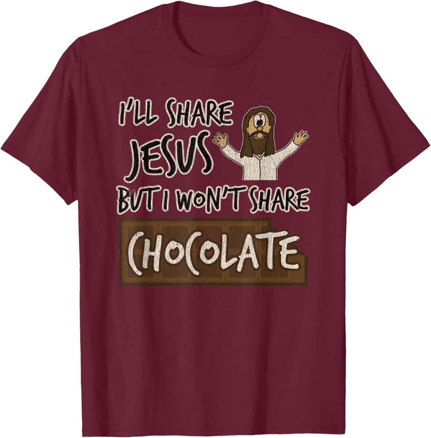 Vintage I'll Share Jesus Not Chocolate Funny Christian Humor T-Shirt - T-Shirt | Maroon