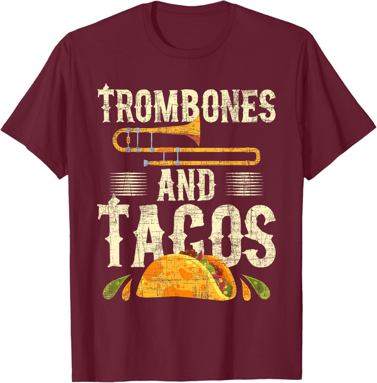 Trombones And Tacos - Trombone Player Trombonist T-Shirt - T-Shirt | Maroon