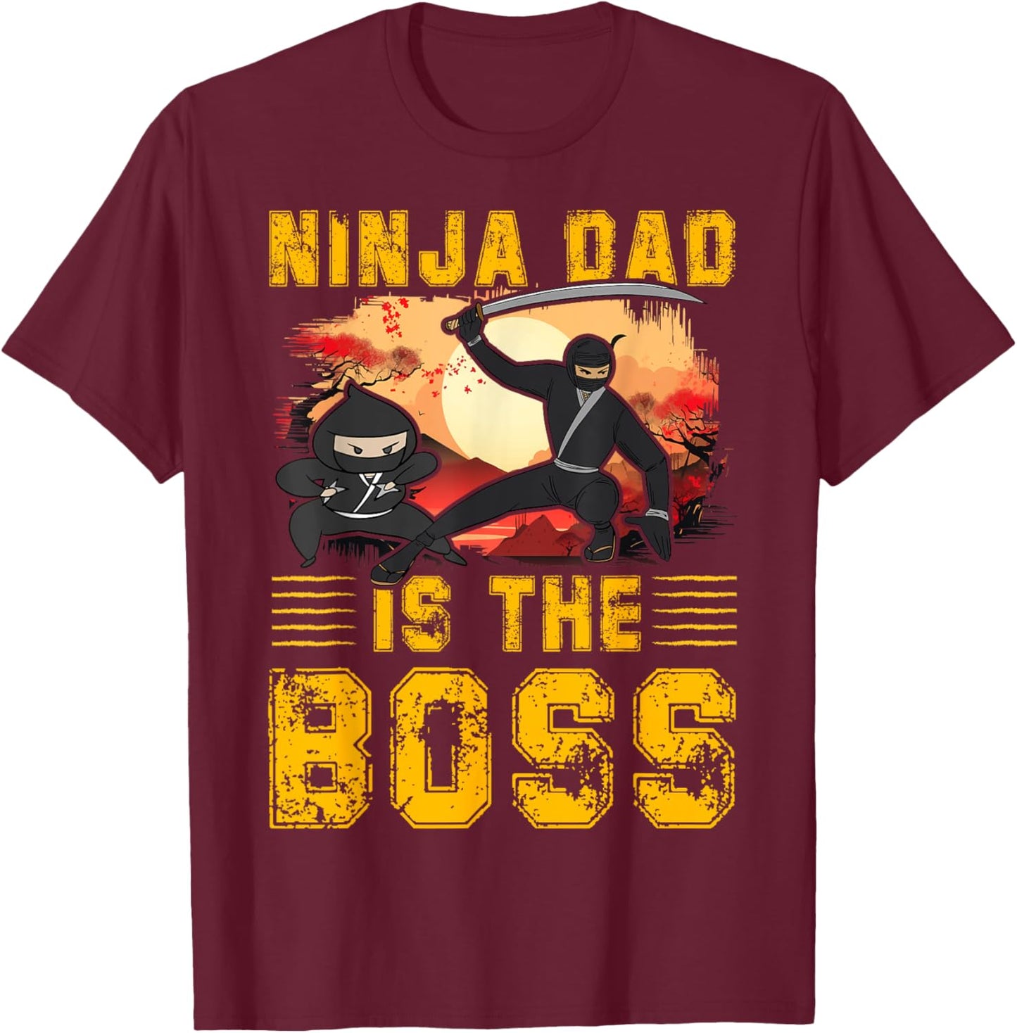 Ninja Dad is the Boss Father’s Day Love Papa Father Men T-Shirt - T-Shirt | Maroon