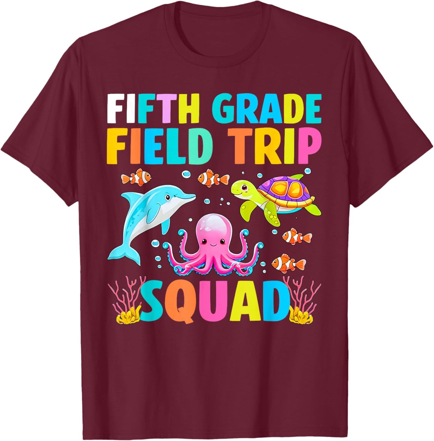 Fifth Grade Field Trip Squad Aquarium Matching Teacher Kid T-Shirt - T-Shirt | Maroon