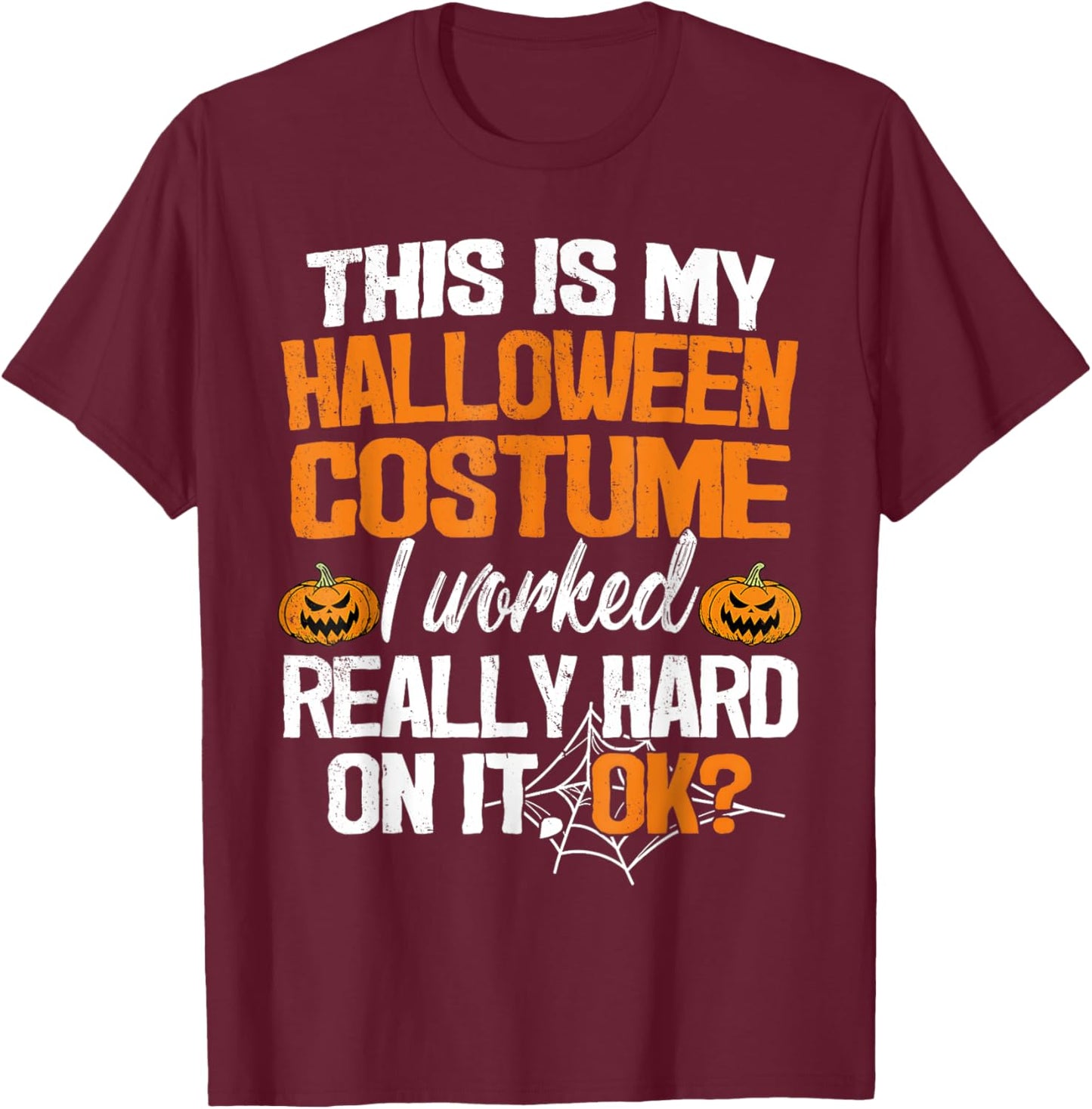 Funny Easy This Is My Halloween Costume DIY Last Minute T-Shirt - T-Shirt | Maroon