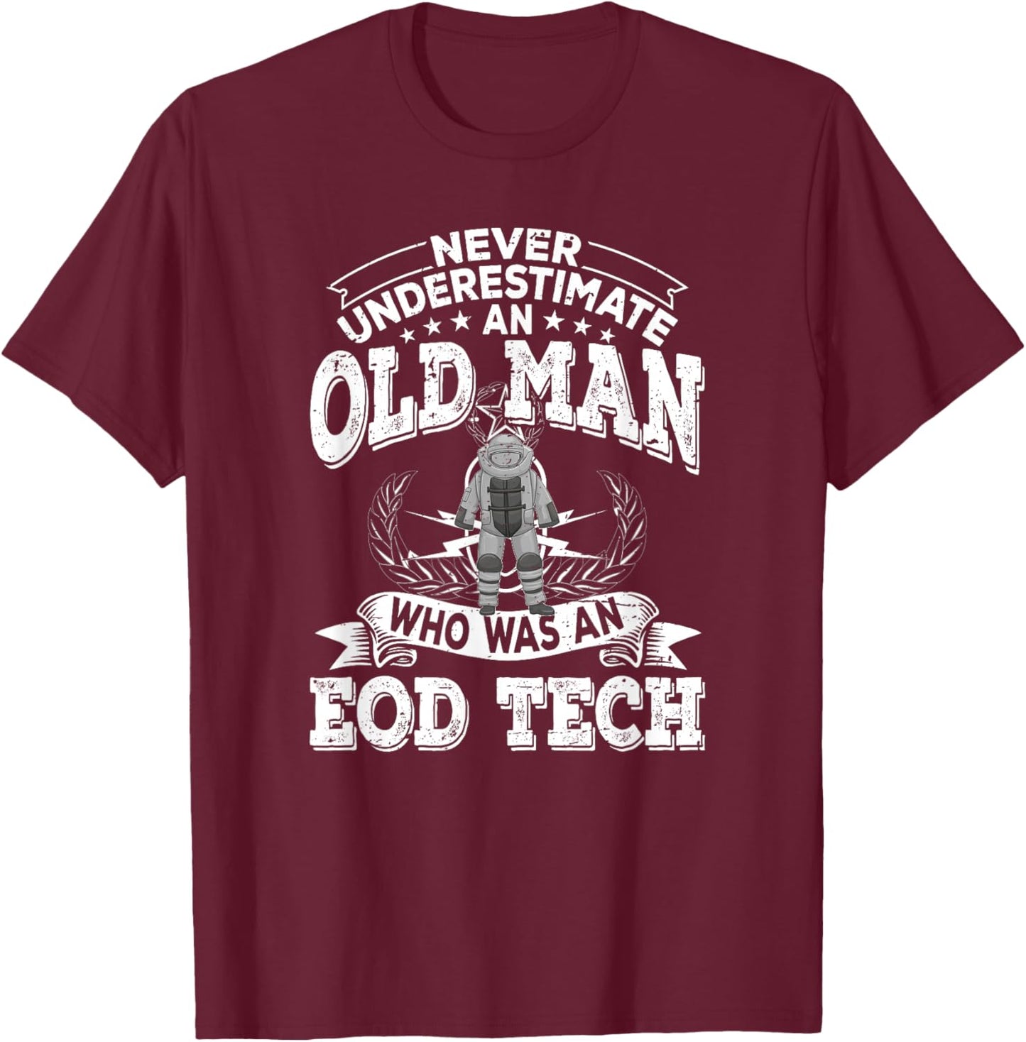 Funny Bomb Disposal Expert Retired EOD Tech T-Shirt - T-Shirt | Maroon
