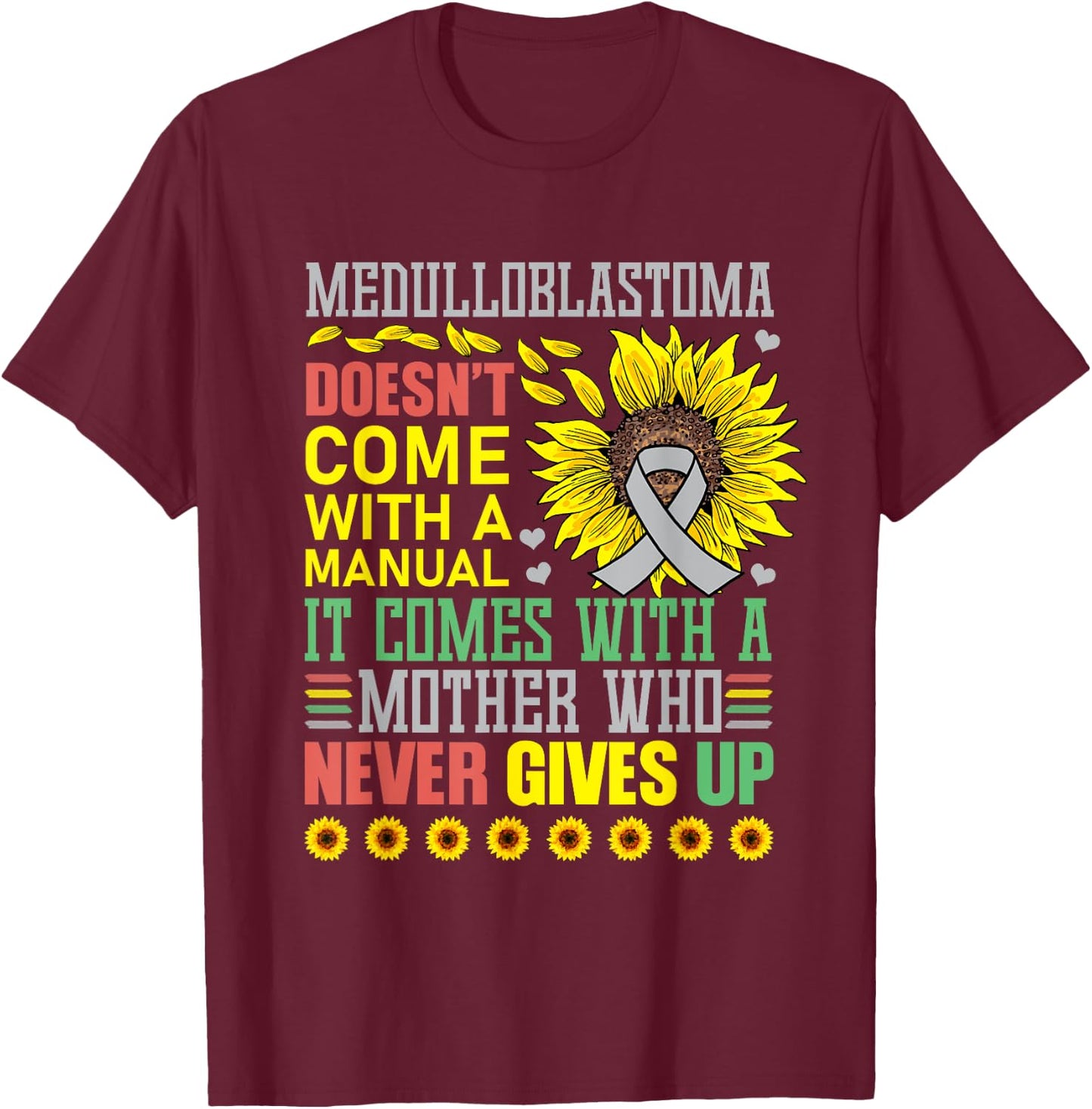 Medulloblastoma Awareness Warrior Supporter T-Shirt - T-Shirt | Maroon