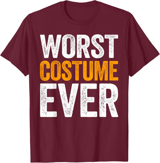 Worst Costume Ever Shirt Adult Kids Halloween Costume T-Shirt - T-Shirt | Maroon