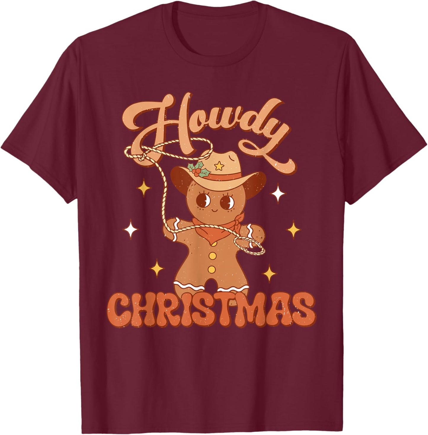 Gingerbread Man Cowboy Lasso Western Howdy Christmas T-Shirt - T-Shirt | Maroon