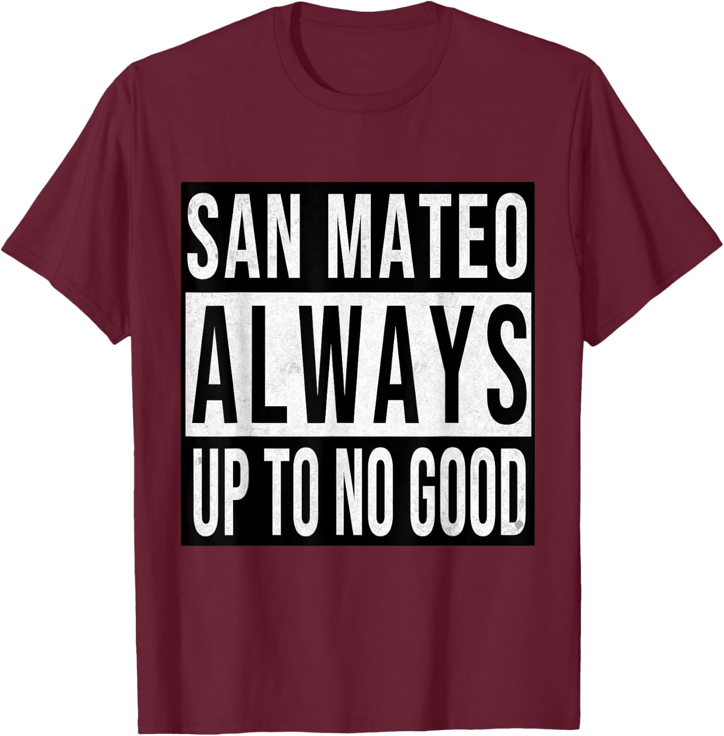 San Mateo Funny California Souvenir Vintage T-Shirt - T-Shirt | Maroon