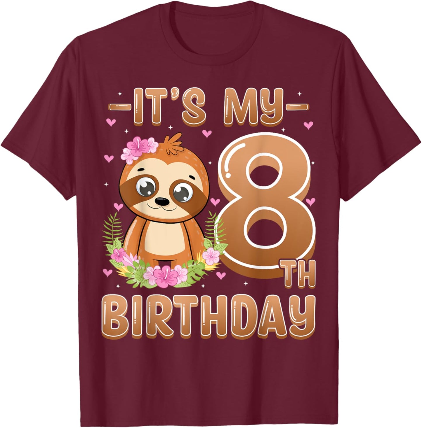 It's My 8th Birthday 8 Years Old Cute Sloth Lover Kids T-Shirt - T-Shirt | Maroon
