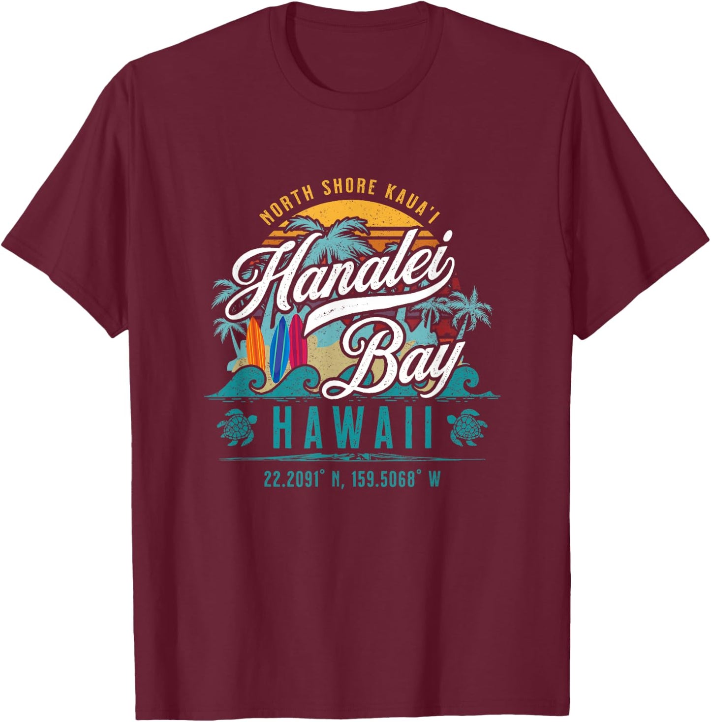 Hanalei Bay North Shore Kauai Hawaii Retro Sun Surf Fishing T-Shirt - T-Shirt | Maroon