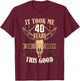 Hunters 40th Birthday Years Old Deer Hunting Stag Buck Hunt T-Shirt - T-Shirt | Maroon
