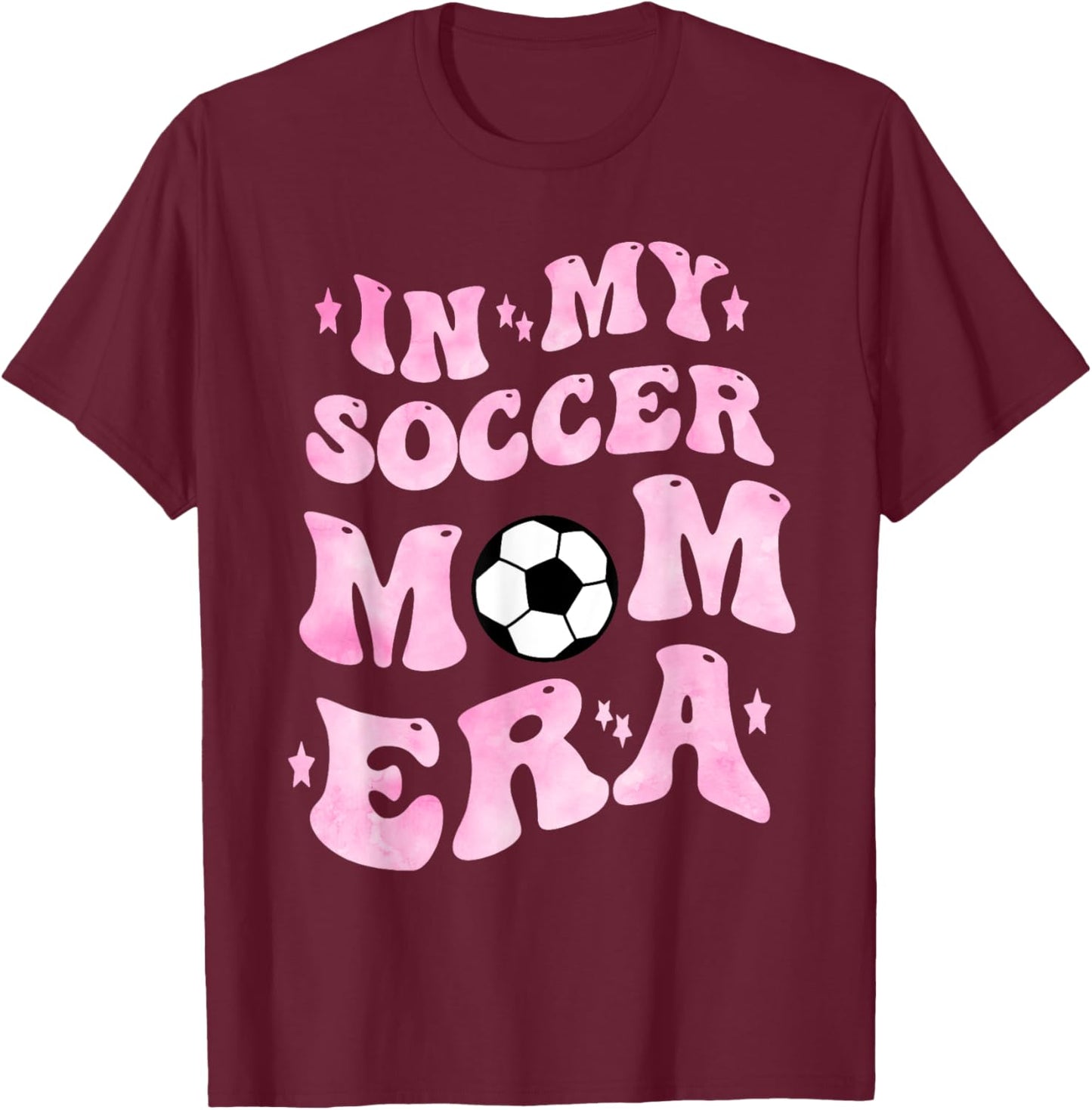 In My Soccer Mom Era T-Shirt - T-Shirt | Maroon