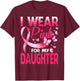 I Wear Pink For My Daughter Breast Cancer Butterfly T-Shirt - T-Shirt | Maroon