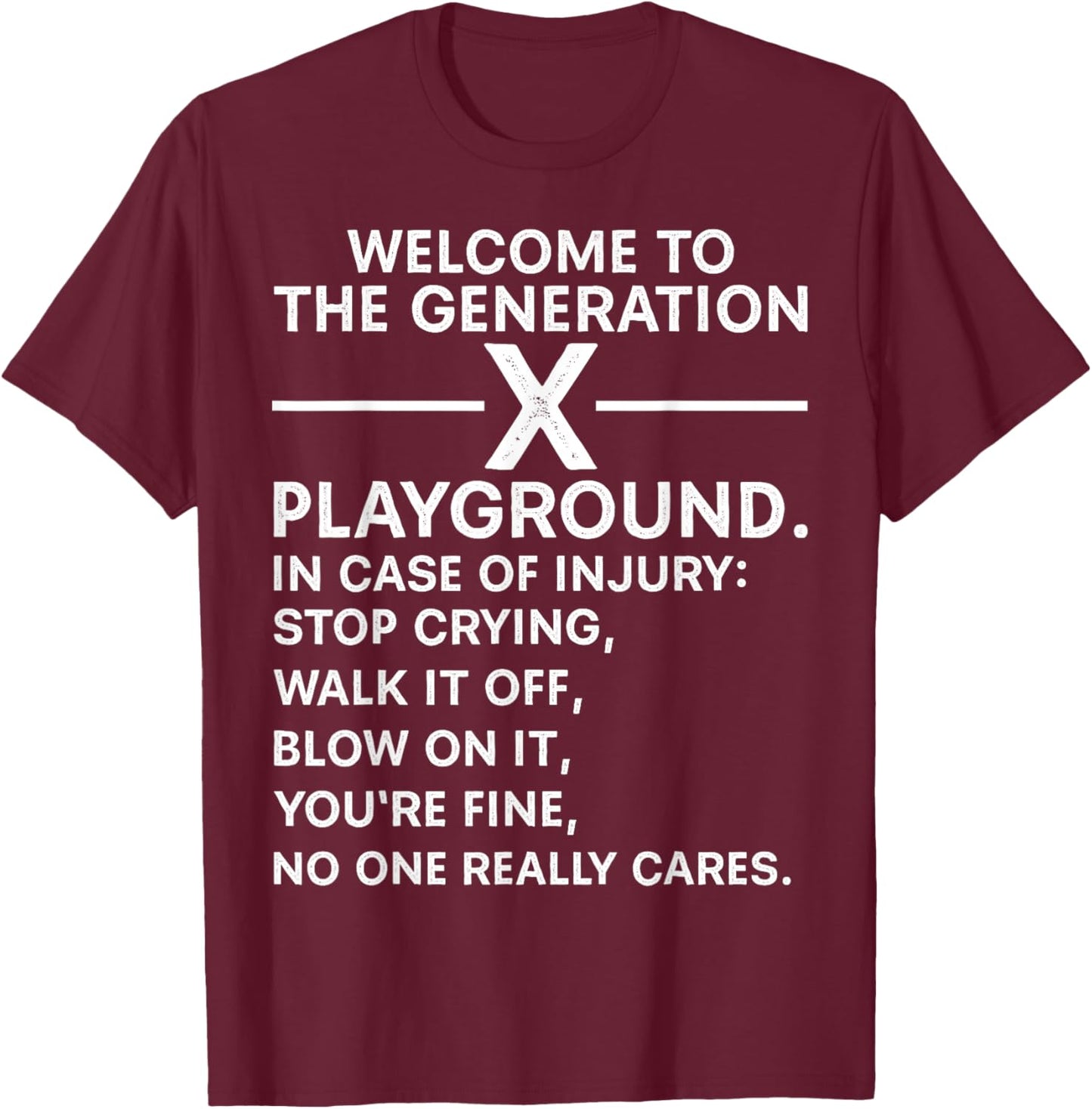 Funny 60s 70s 80s Men Women Welcome To The Gen X Playground T-Shirt - T-Shirt | Maroon