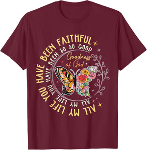 All My Life You Have Been Faithful For Religious T-Shirt - T-Shirt | Maroon