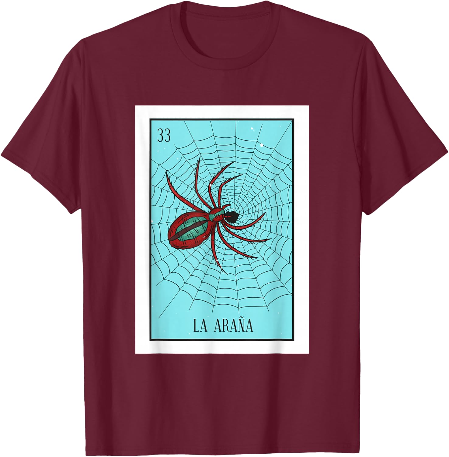 La Araña Lottery Card Gift The Spider Card Mexican Lottery T-Shirt - T-Shirt | Maroon