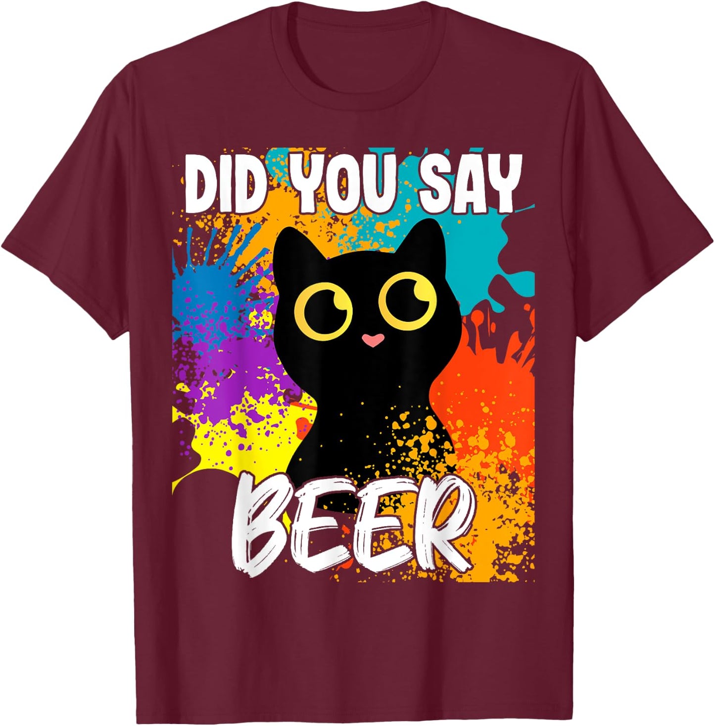 Did you say beer black cat T-Shirt - T-Shirt | Maroon