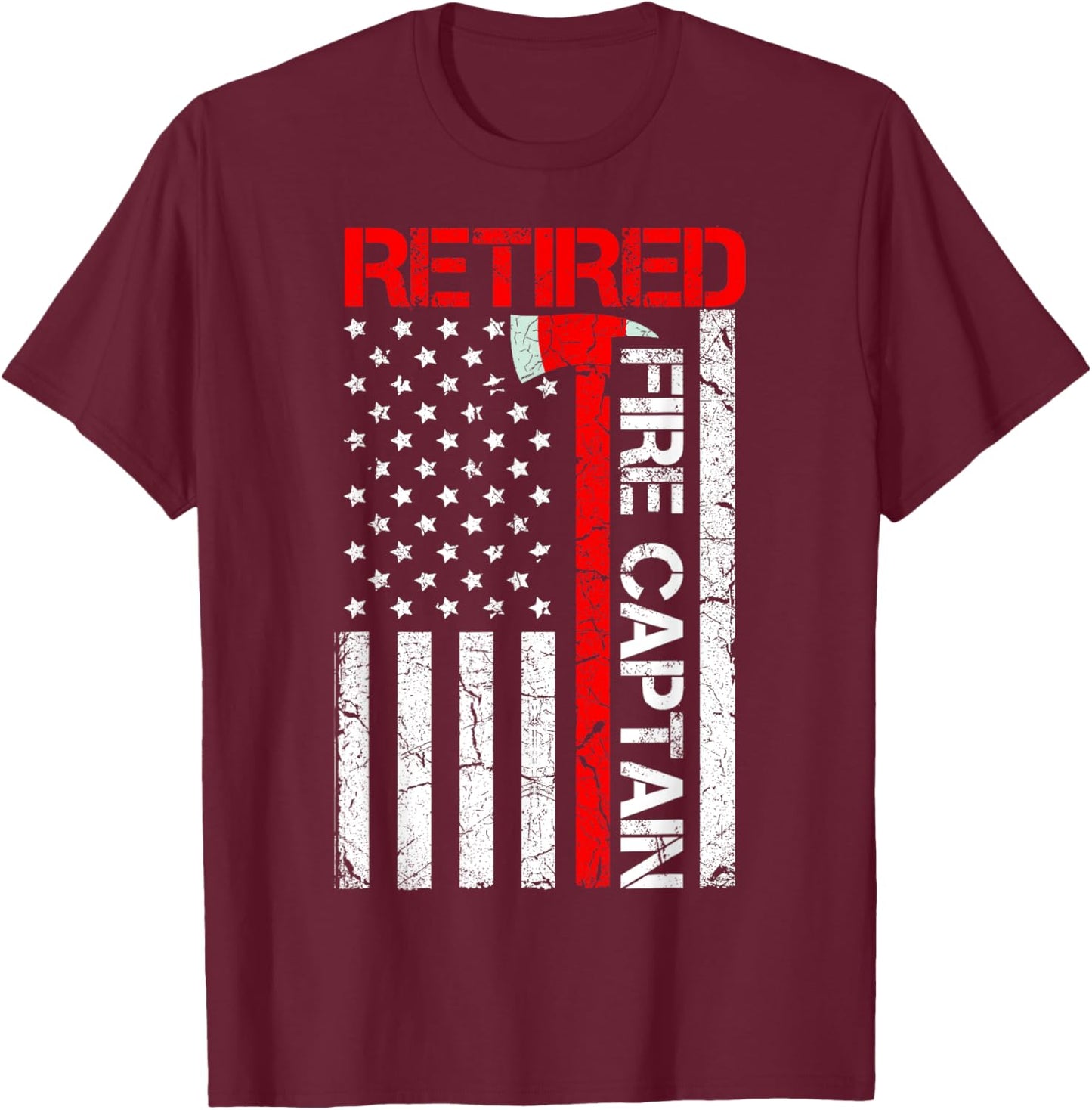 Retired Firefighter Fire Captain Retirement American Flag T-Shirt - T-Shirt | Maroon