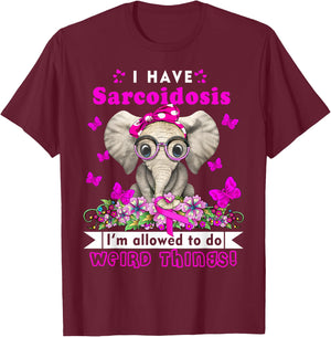 I have Sarcoidosis Awareness T-Shirt - T-Shirt | Maroon