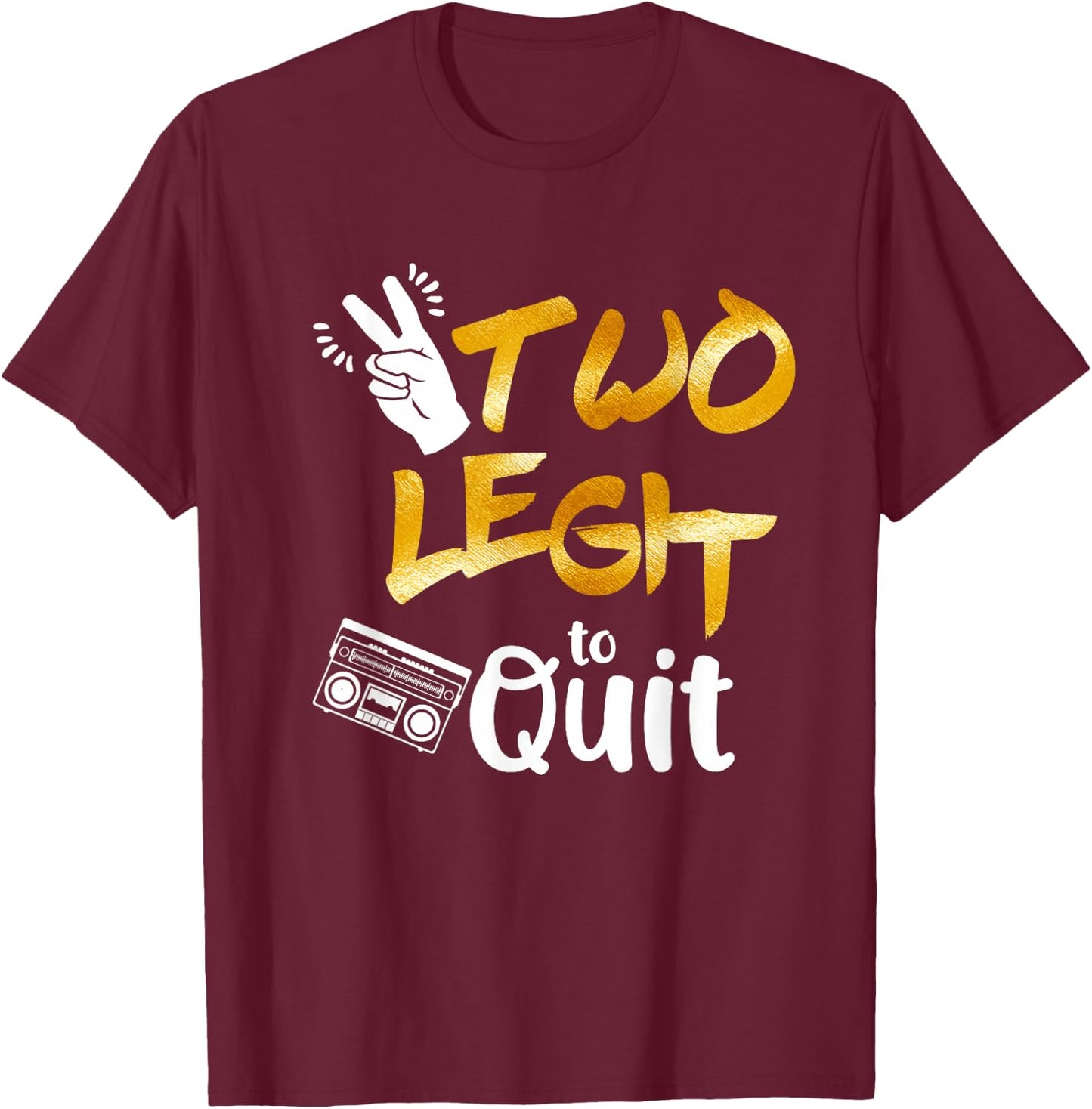 2nd Birthday Hip Hop Theme Two Legit To Quit Outfit T-Shirt - T-Shirt | Maroon
