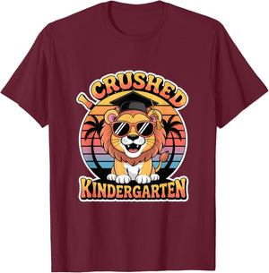 I Crushed Kindergarten Lion Graduation T-Shirt - T-Shirt | Maroon