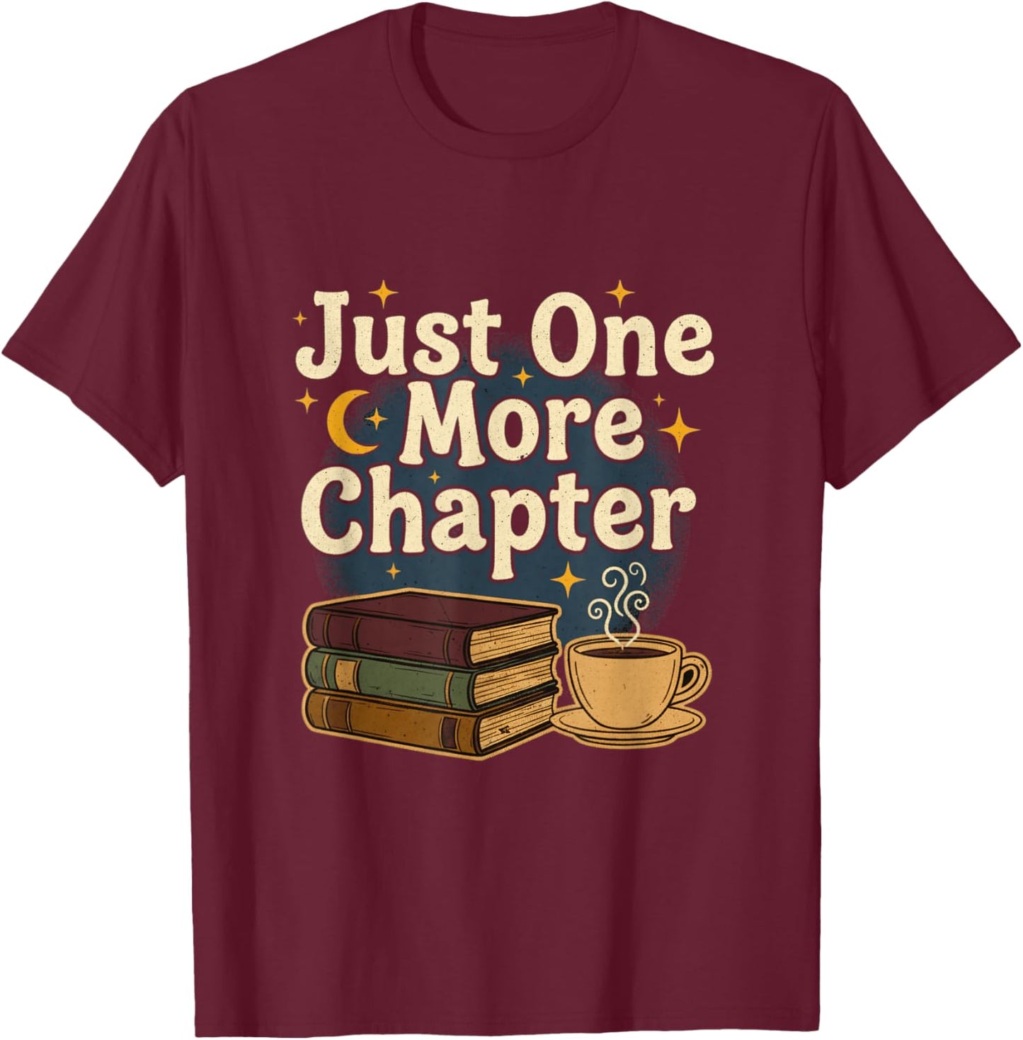 Chapter Book Lover Bookworm Book Club Lover T-Shirt - T-Shirt | Maroon