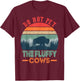 Funny Bison Fluffy Cows, Do Not Pet The Fluffy Cows T-Shirt - T-Shirt | Maroon
