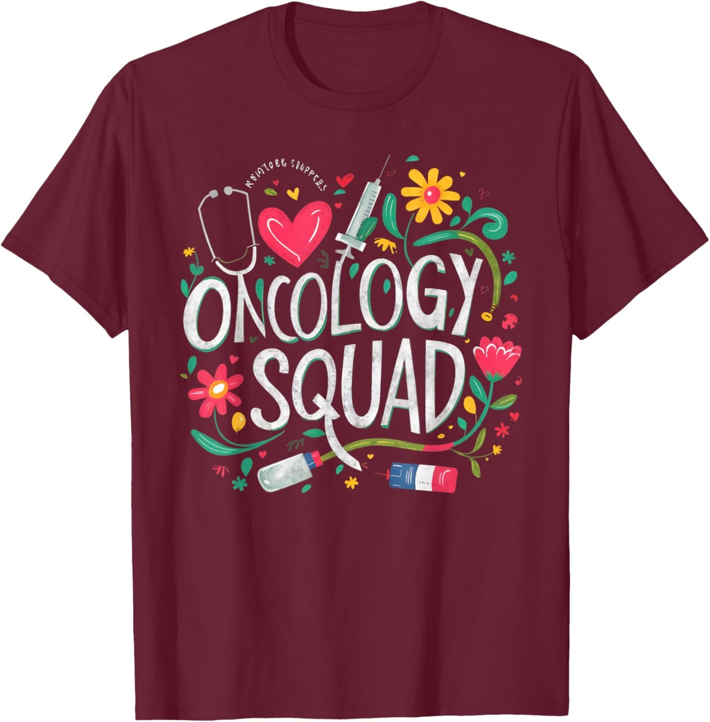 Oncology Squad Oncology Nurse Squad Oncology Crew T-Shirt - T-Shirt | Maroon