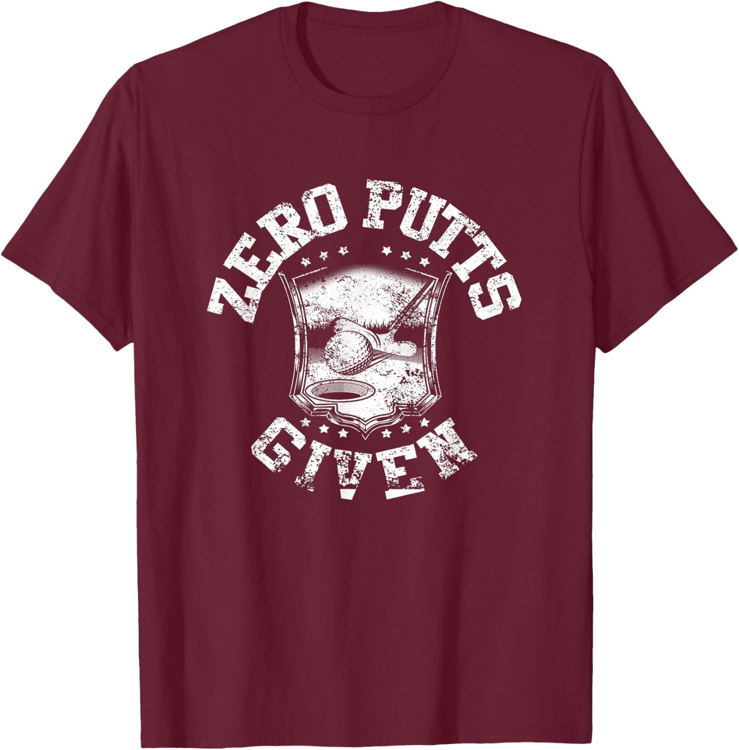 Zero putts given funny golf T-Shirt - T-Shirt | Maroon