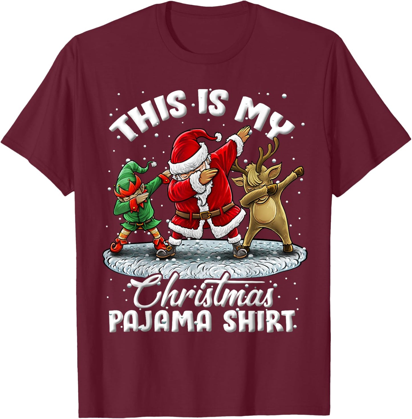 This is My Christmas Pajama Dabbing Santa Elf Pajamas T-Shirt - T-Shirt | Maroon