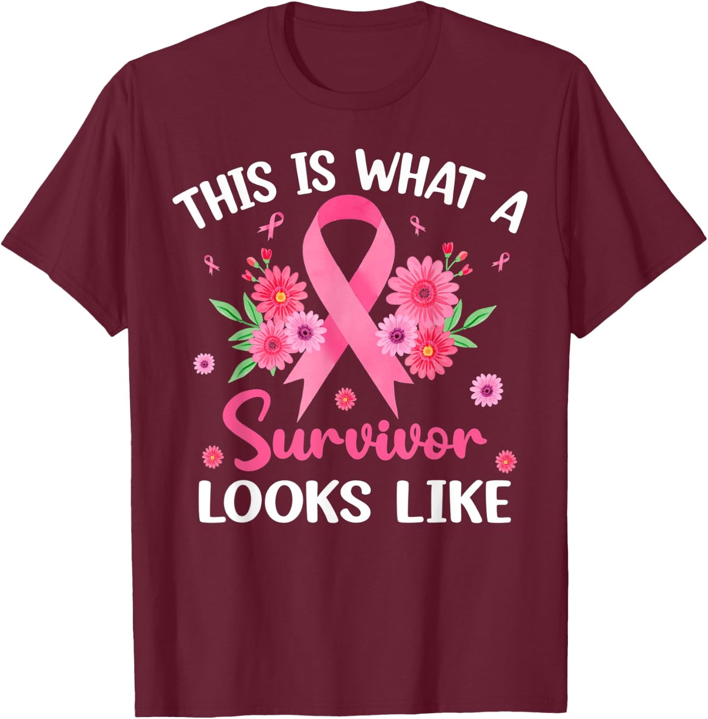 This Is What A Survivor Looks Like Pink Ribbon Breast Cancer T-Shirt - T-Shirt | Maroon