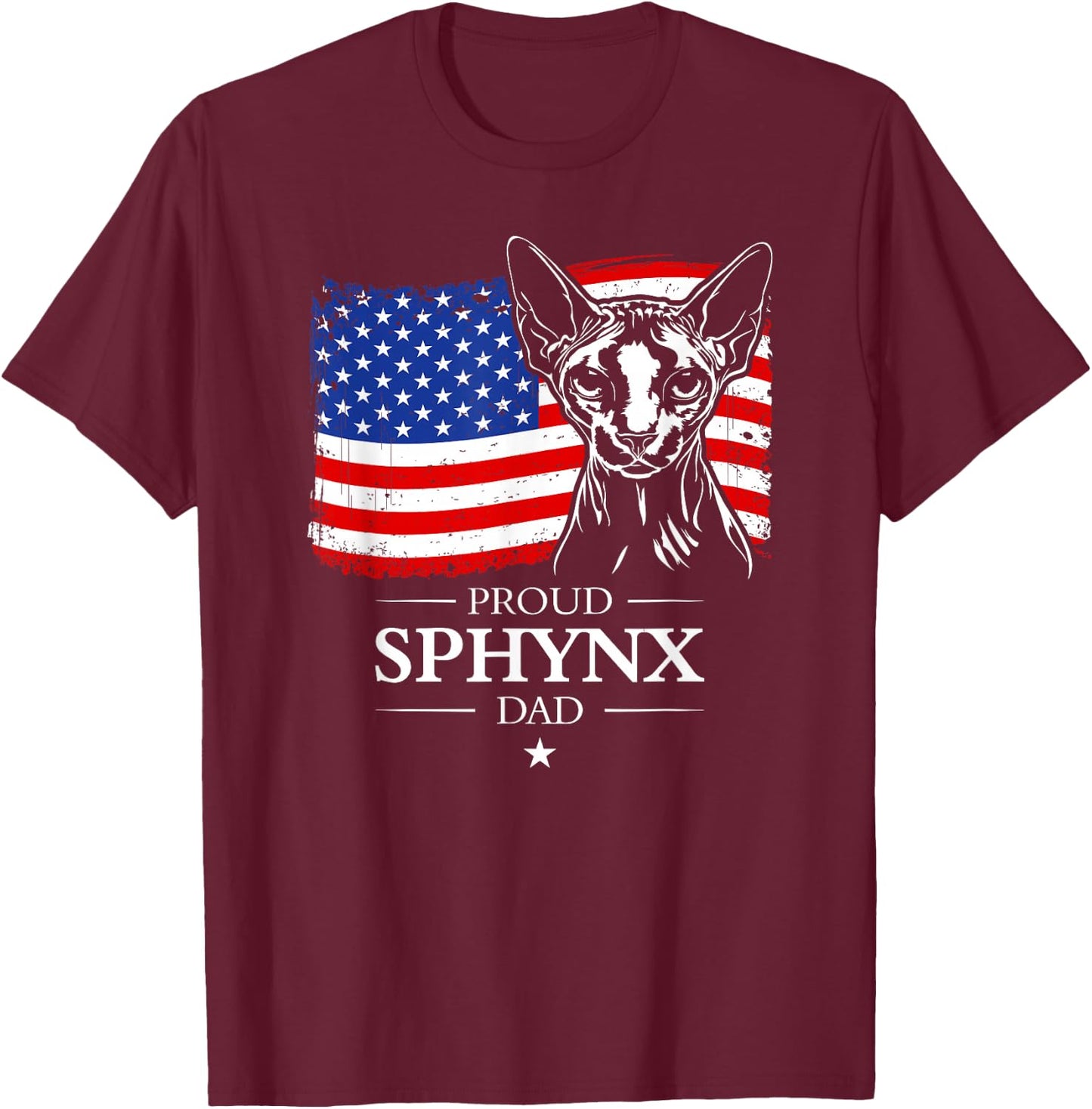 Proud Sphynx Dad American Flag patriotic cat gift cat T-Shirt - T-Shirt | Maroon