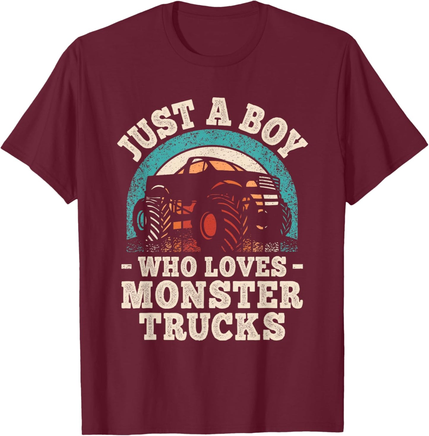 Just A Boy Who Loves Monster Trucks Funny Monster Truck T-Shirt - T-Shirt | Maroon