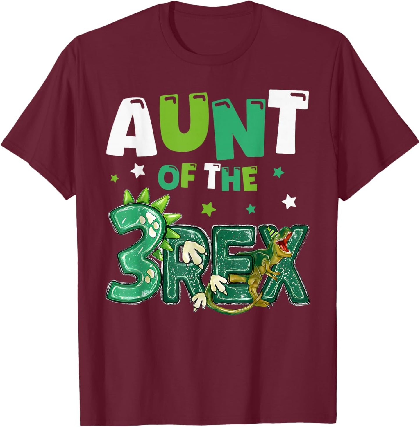 Aunt of the Three Rex Birthday Dinosaur Family Matching T-Shirt - T-Shirt | Maroon