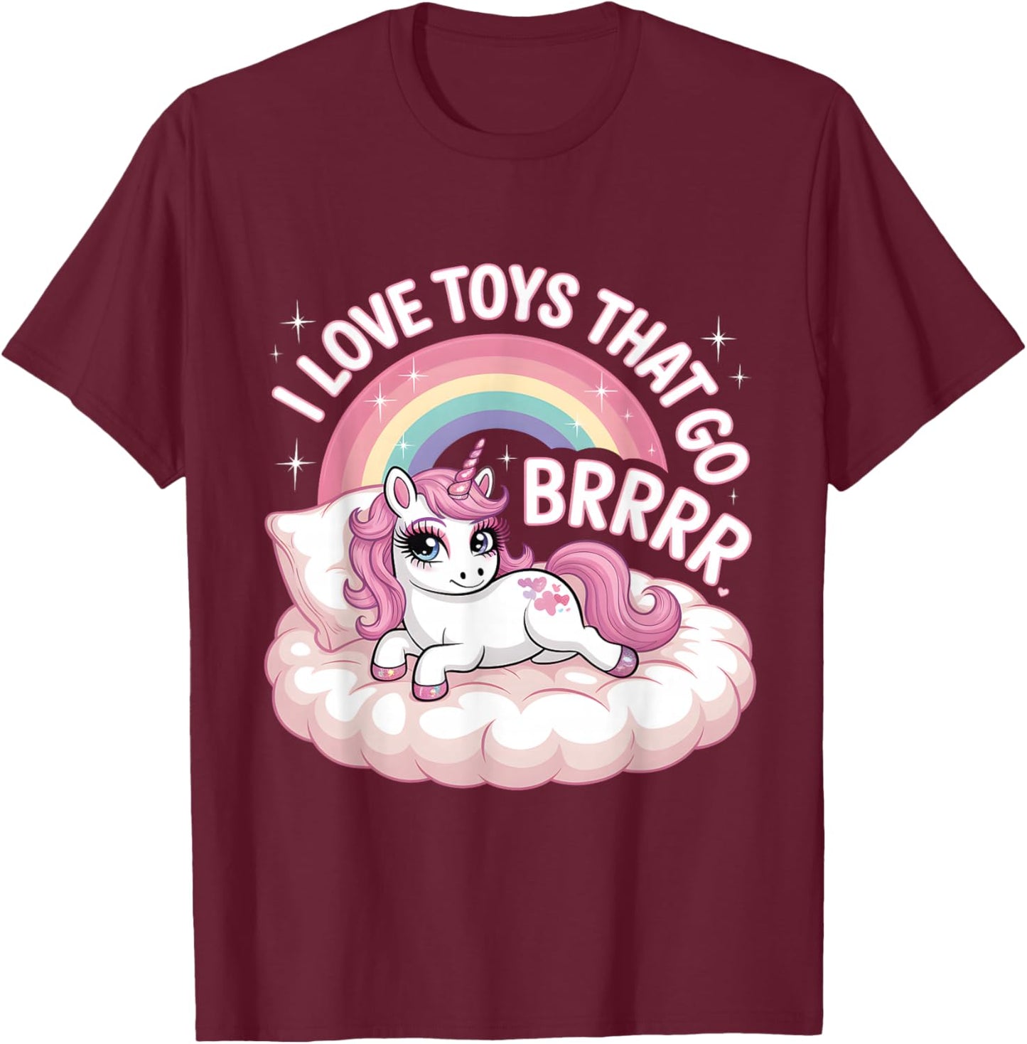 I Love Toys That Go Brrr Peinlicher Humor für Erwachsene T-Shirt - T-Shirt | Maroon