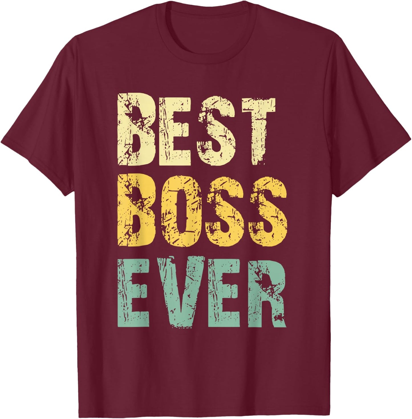 Best Boss Ever Retro Vintage Gift T-Shirt - T-Shirt | Maroon