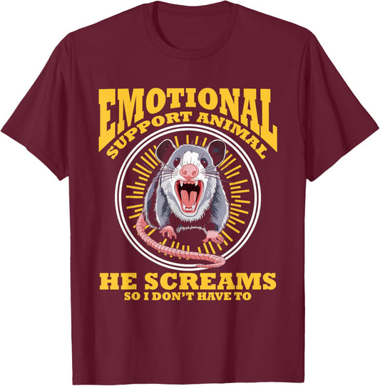 Emotional Support Animal He Screams Funny Opossum T-Shirt - T-Shirt | Maroon