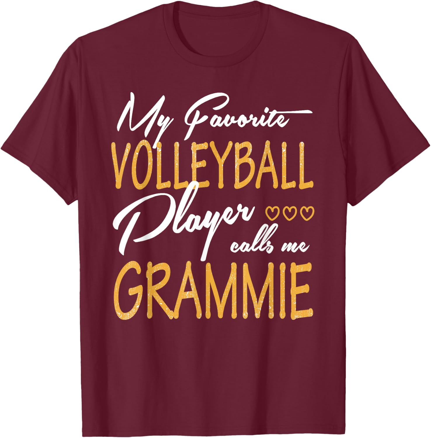 My Favorite Volleyball Player Calls Me Grammie T-Shirt - T-Shirt | Maroon